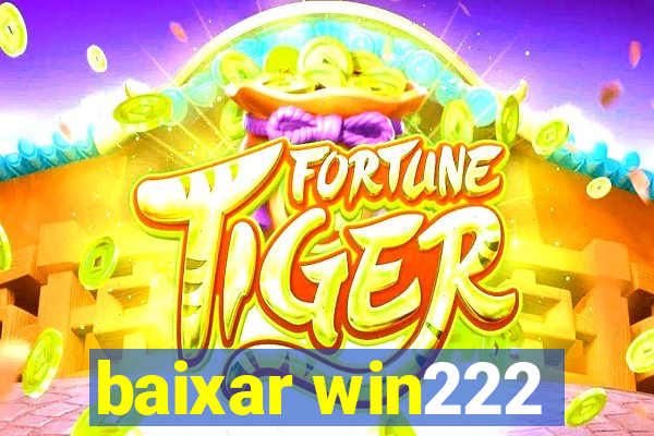 baixar win222